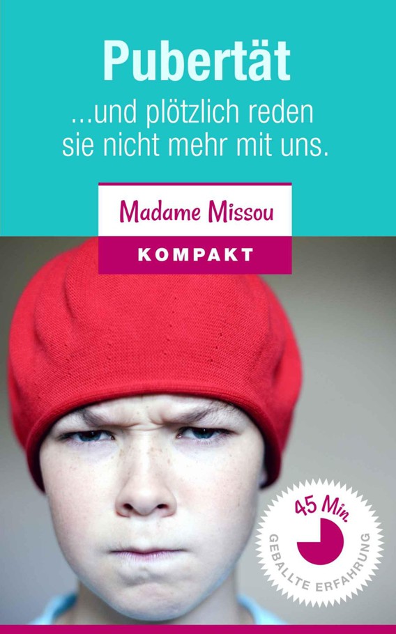 Pubertät - Und plötzlich reden sie nicht mehr mit uns. (German Edition)
