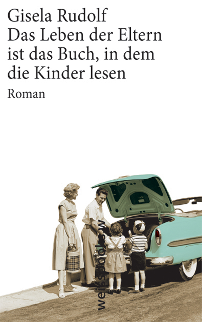 Das Leben der Eltern ist das Buch, in dem die Kinder lesen