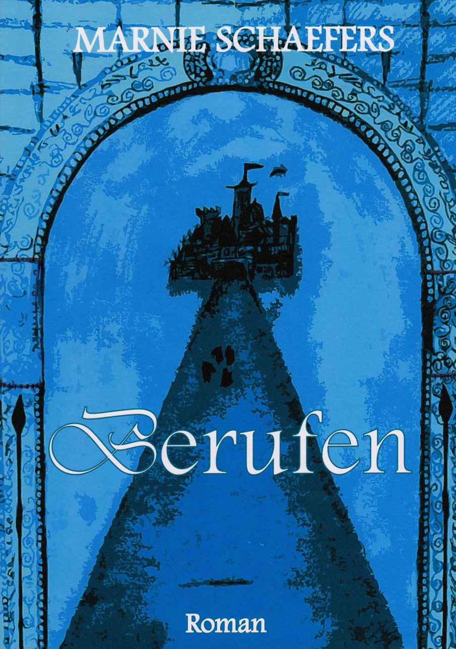 Berufen (Die Kinder des Schöpfers, Band 1) (German Edition)