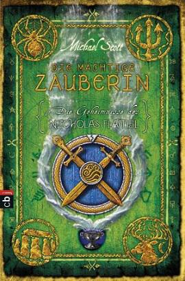 Nicholas Flamel Bd. 3 Die mächtige Zauberin