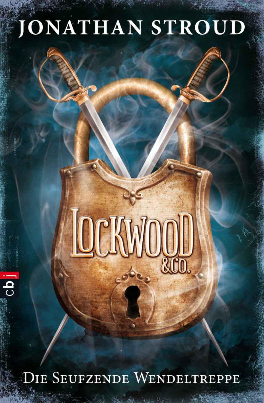 Lockwood & Co. - Die Seufzende Wendeltreppe: Band 1 (German Edition)