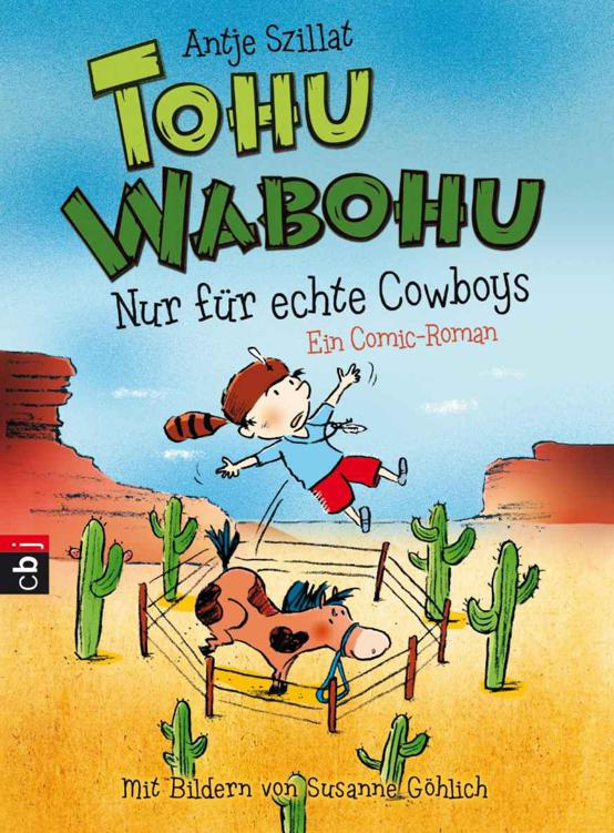 Tohu Wabohu 02 - Nur fuer echte Cowboys