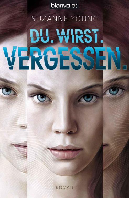 Du. Wirst. Vergessen.: Roman (German Edition)