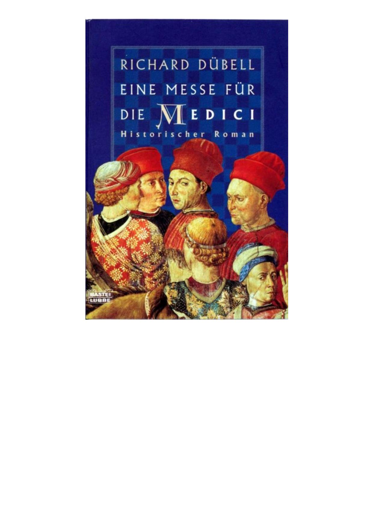 Dübell, Richard - Eine Messe für die Medici