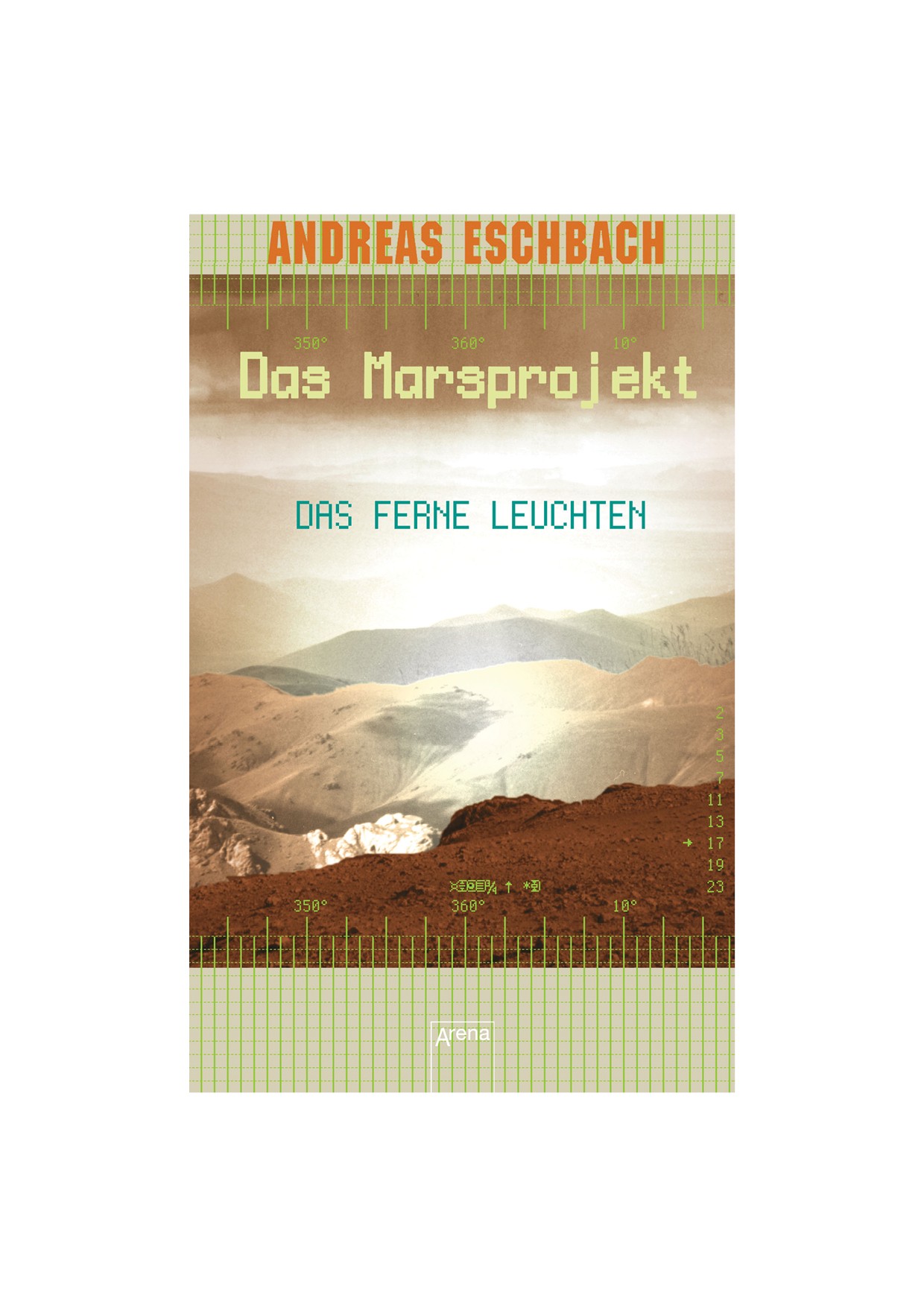 Das ferne Leuchten - das Marsprojekt ; 1
