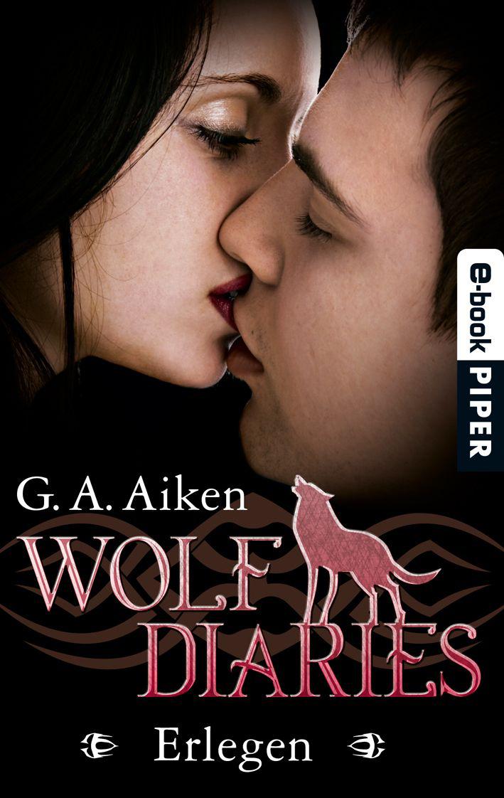 Wolf Diaries - Erlegen: Wolf Diaries 3 (German Edition)