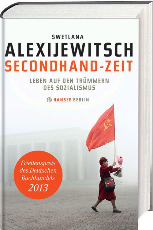 Secondhand-Zeit: Leben auf den Trümmern des Sozialismus (German Edition)