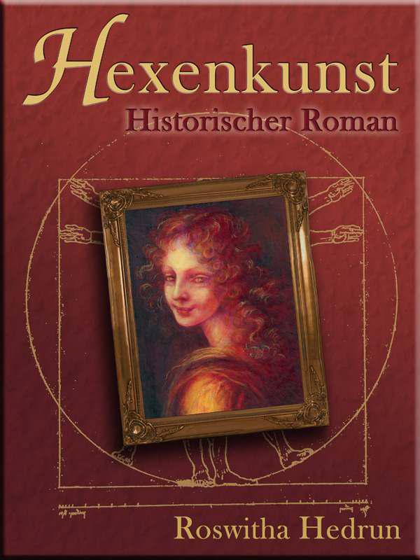 Hexenkunst: Historischer Roman (German Edition)