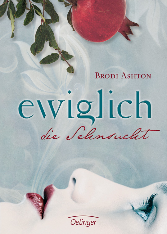 Ewiglich die Sehnsucht - Ashton, B: Ewiglich die Sehnsucht