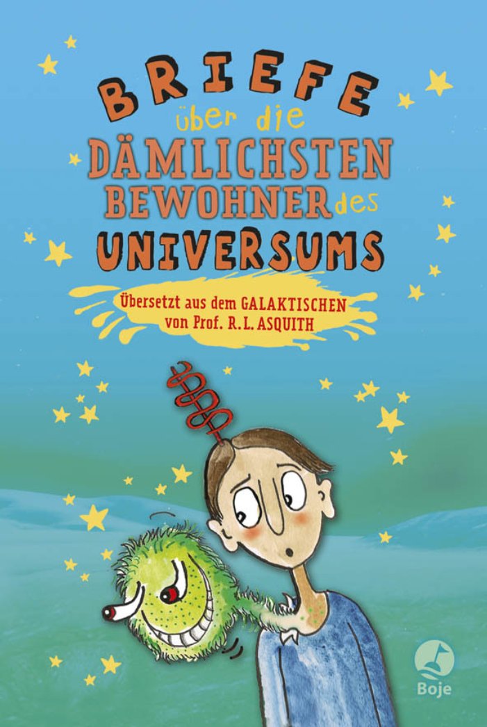 Briefe ueber die daemlichsten Bewohner des Universums
