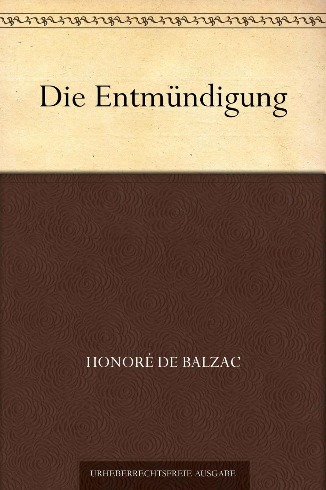 Die Entmündigung (German Edition)