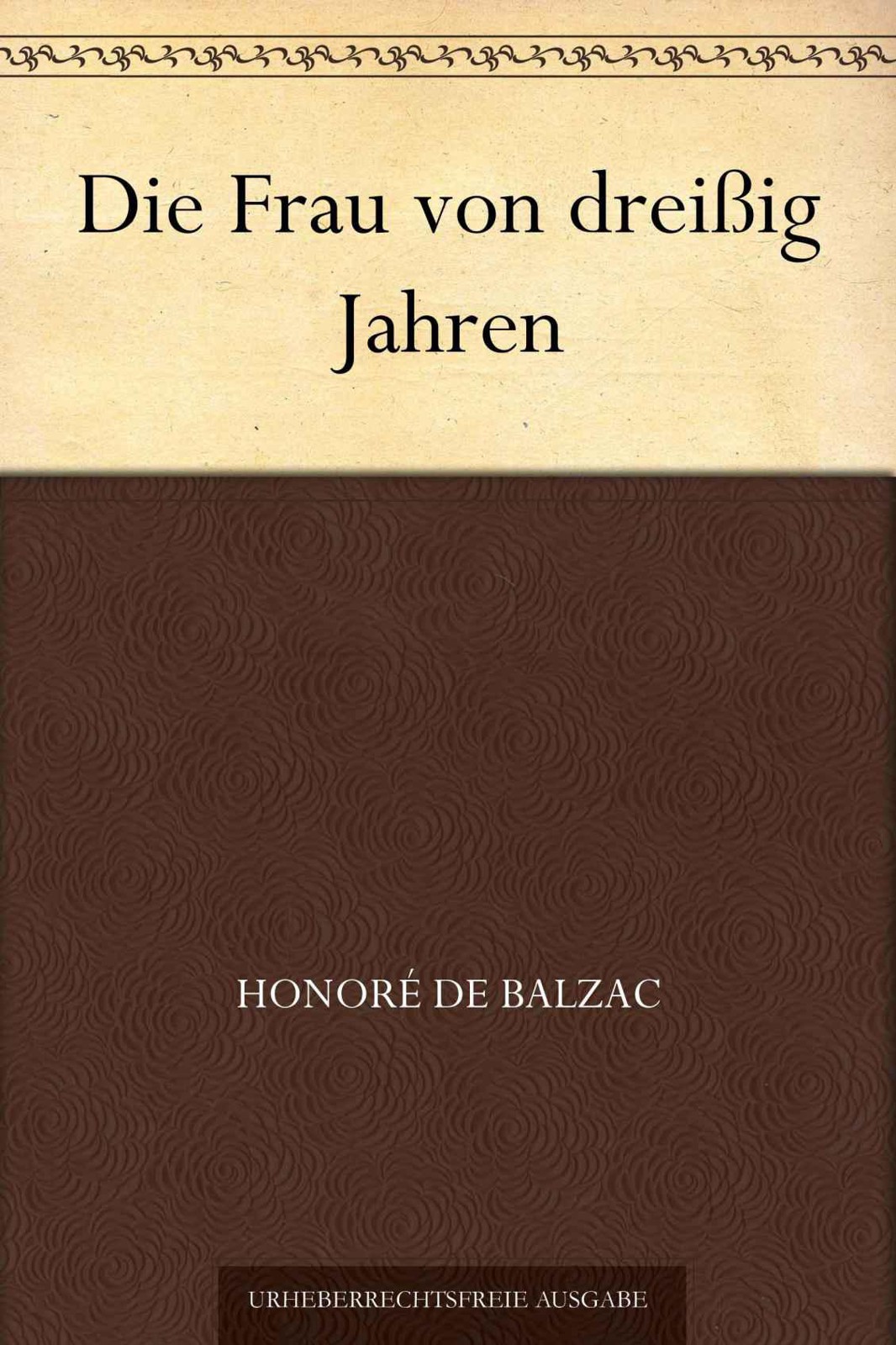 Die Frau von dreißig Jahren (German Edition)