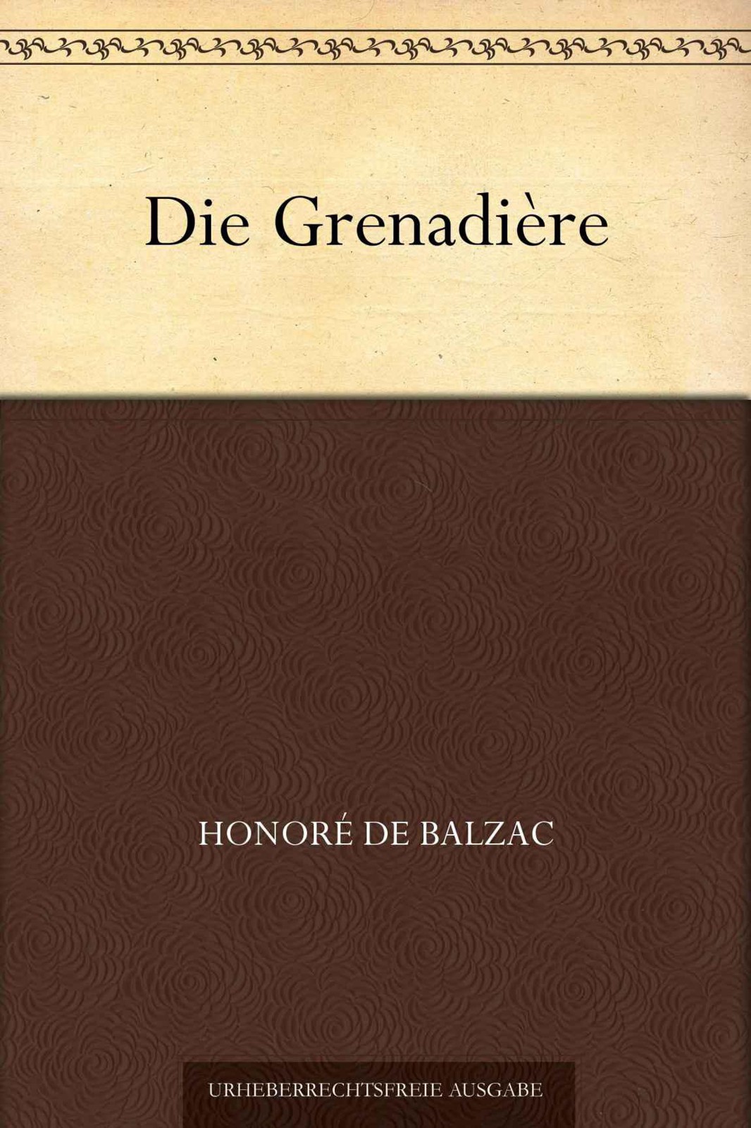 Die Grenadière (German Edition)