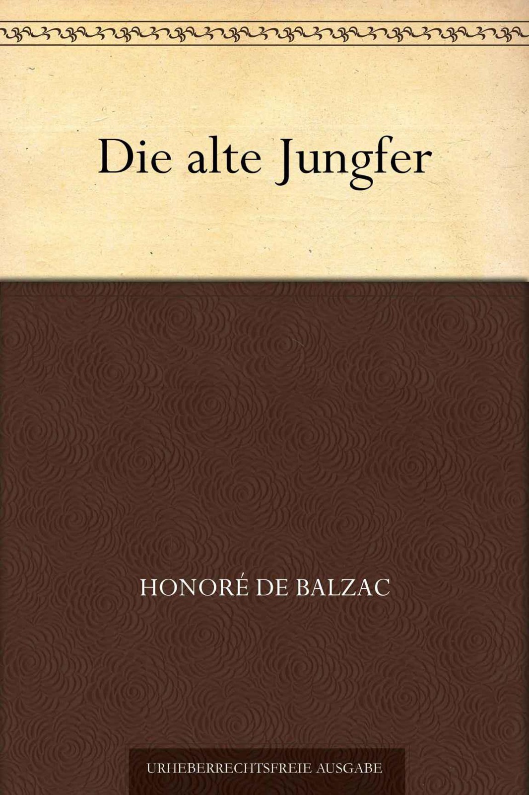 Die alte Jungfer (German Edition)