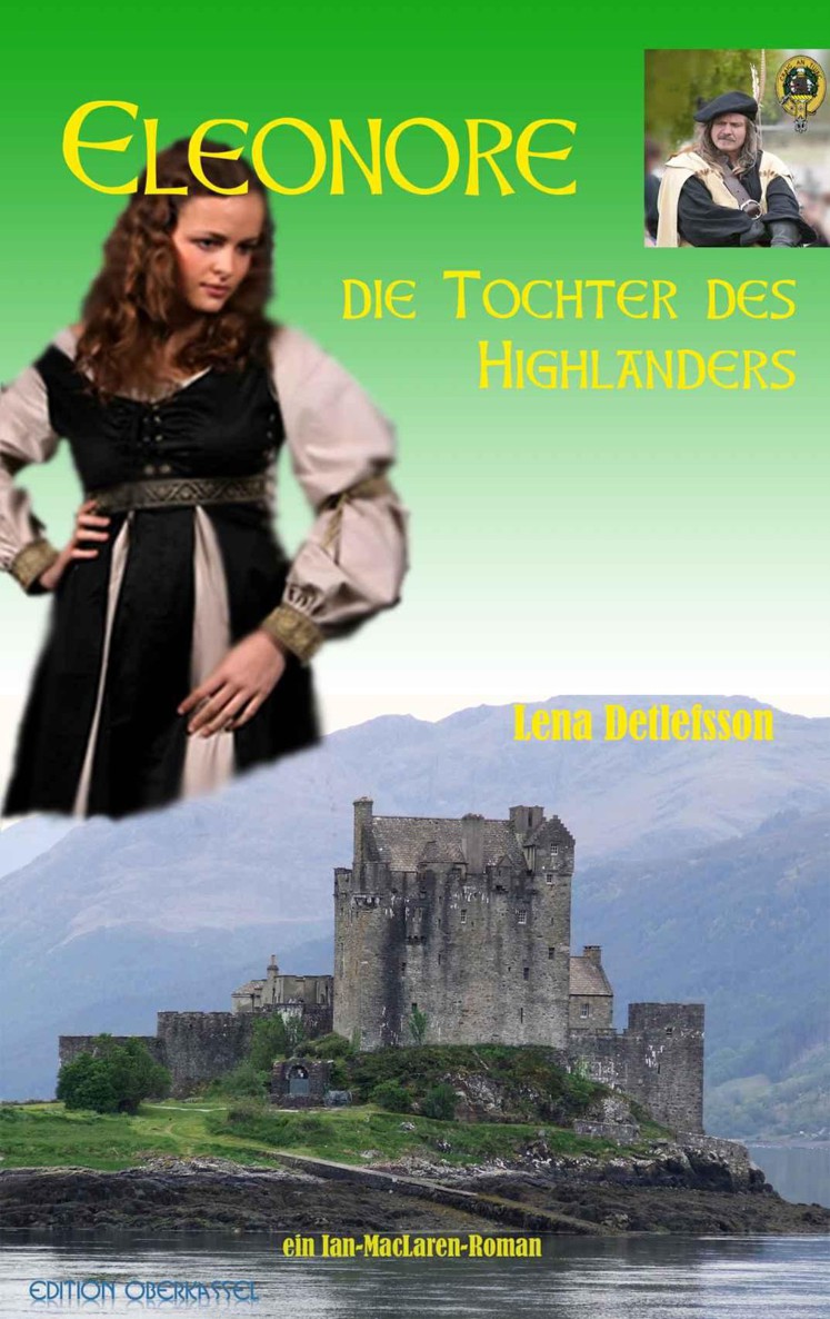 Eleonore - die Tochter des Highlanders (Ian McLaren - der Berserker)