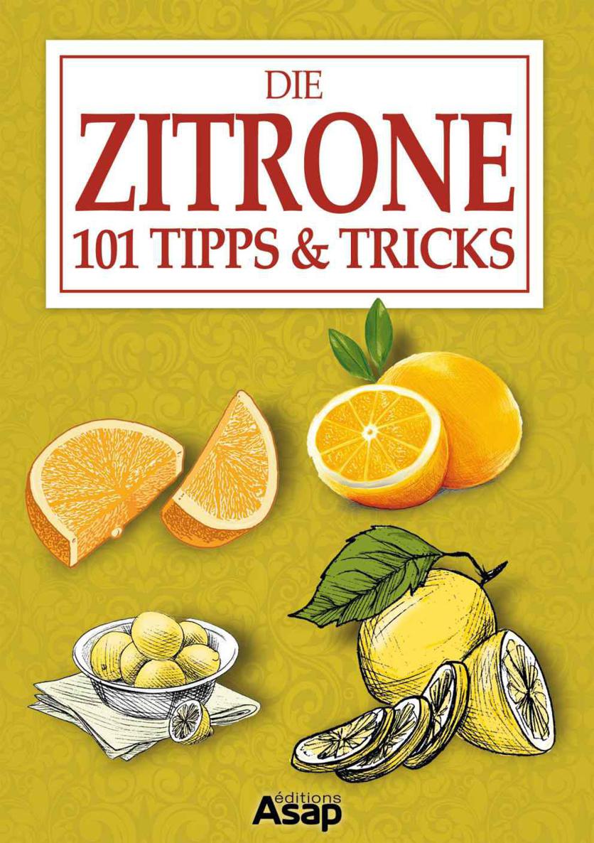 Die Zitrone: 101 Tipps & Tricks (German Edition)