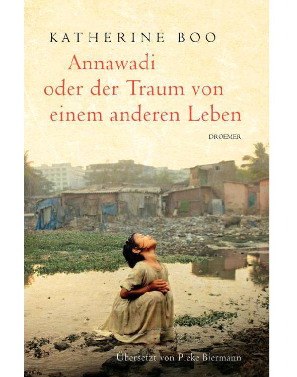 Annawadi oder der Traum von einem anderen Leben (German Edition)