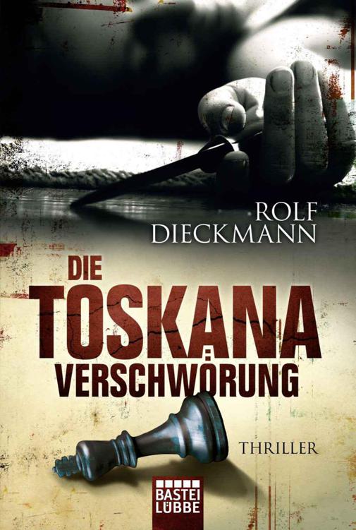 Die Toskana-Verschwörung: Thriller (German Edition)