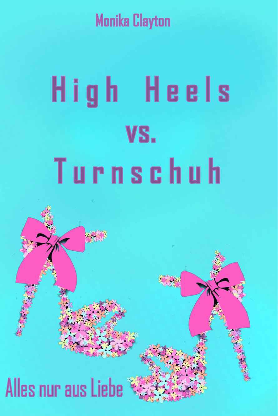 High Heels vs. Turnschuh (German Edition)