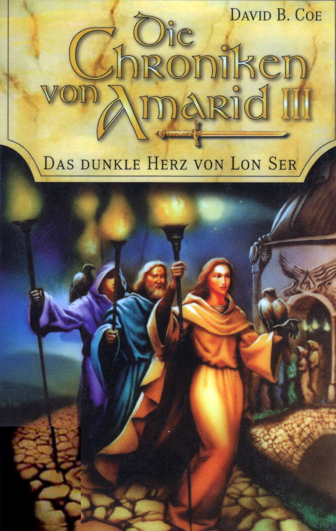 Die Chroniken von Amarid 03 - Das dunkle Herz von Lon Ser