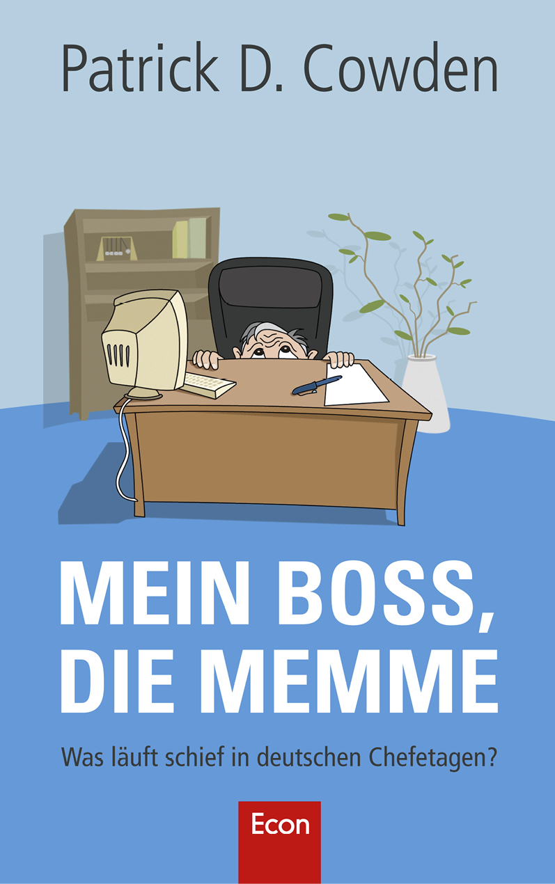 Mein Boss, die Memme