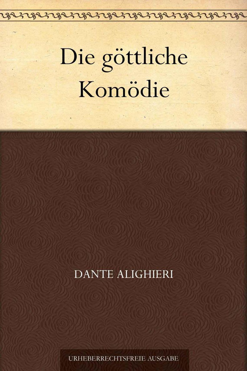 Die göttliche Komödie (German Edition)