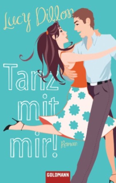 Tanz mit mir - Roman