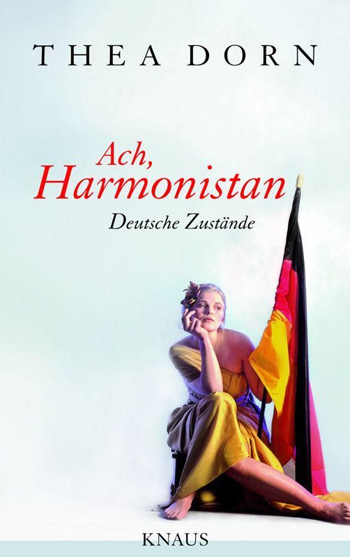 Ach, Harmonistan: Deutsche Zustände (German Edition)