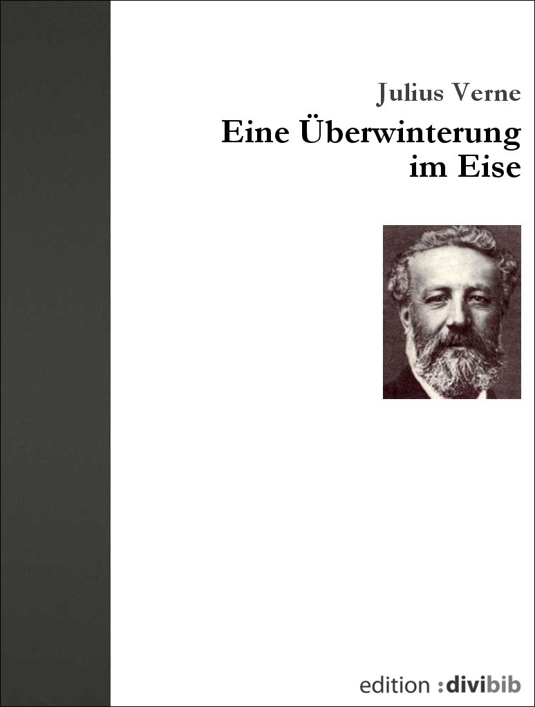 Eine Überwinterung im Eise