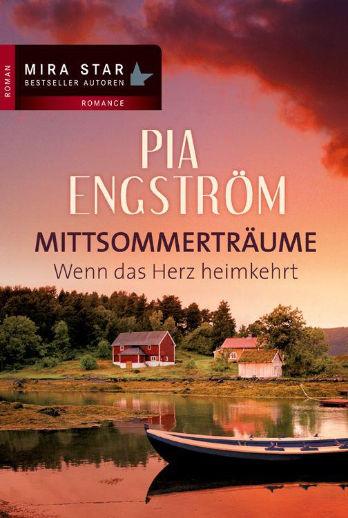Wenn das Herz heimkehrt: Mittsommerträume (German Edition)