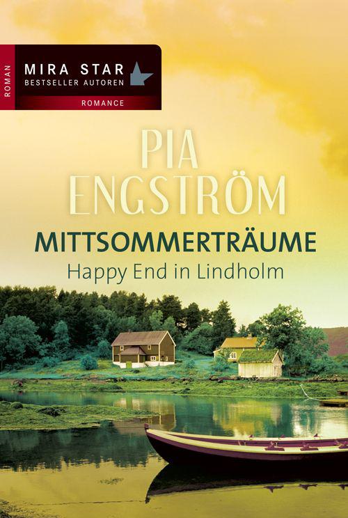 Happy End in Lindholm: Mittsommerträume (German Edition)