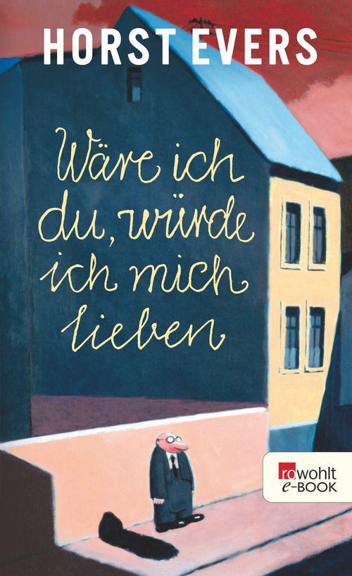 Wäre ich du, würde ich mich lieben (German Edition)