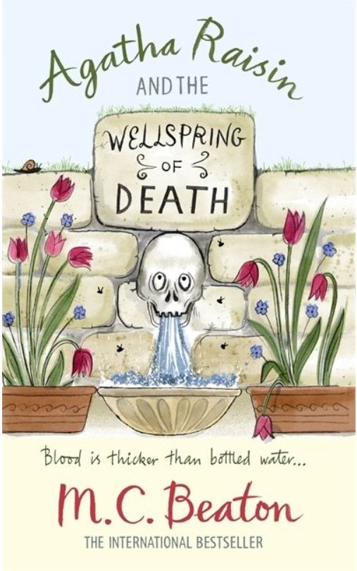 Agatha Raisin and the Wellspring of Death