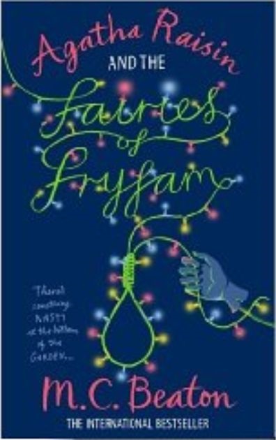 Agatha Raisin and the Fairies of Fryham