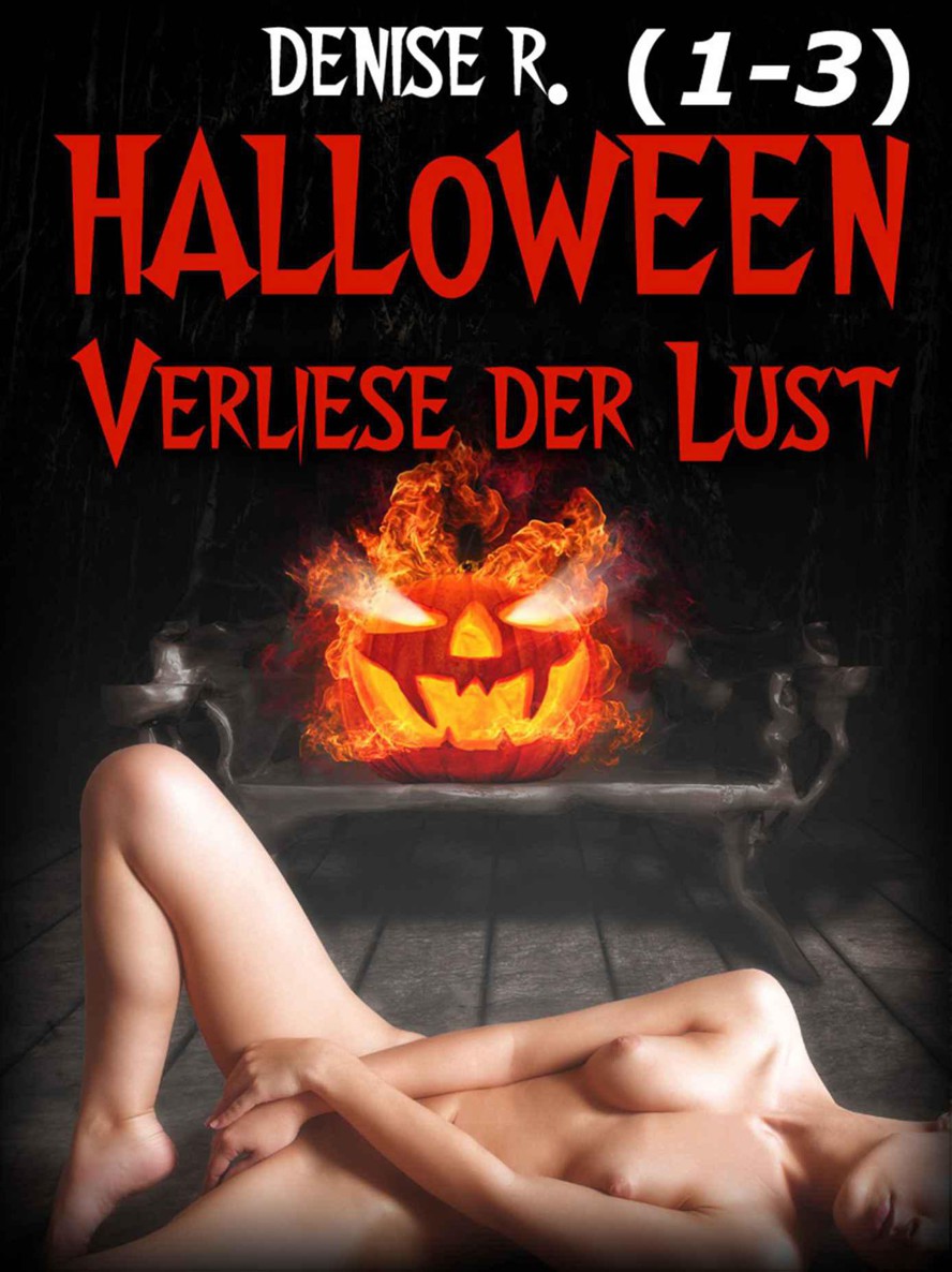 Halloween -Verliese der Lust! Kapitel 1-3 (German Edition)