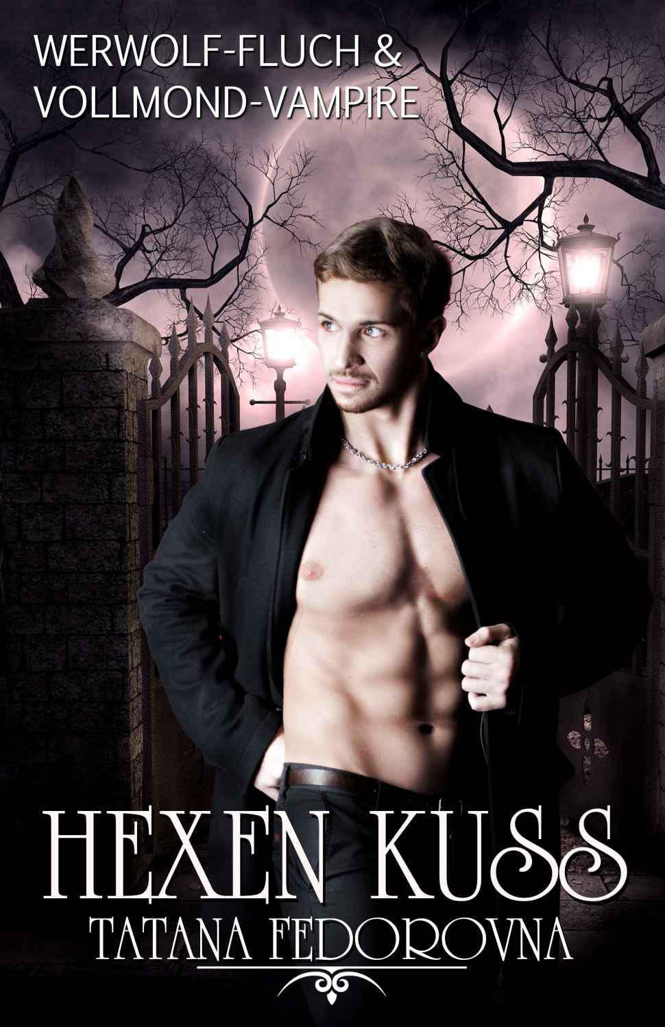 Hexen Kuss. Werwolf-Fluch und Vollmond-Vampire