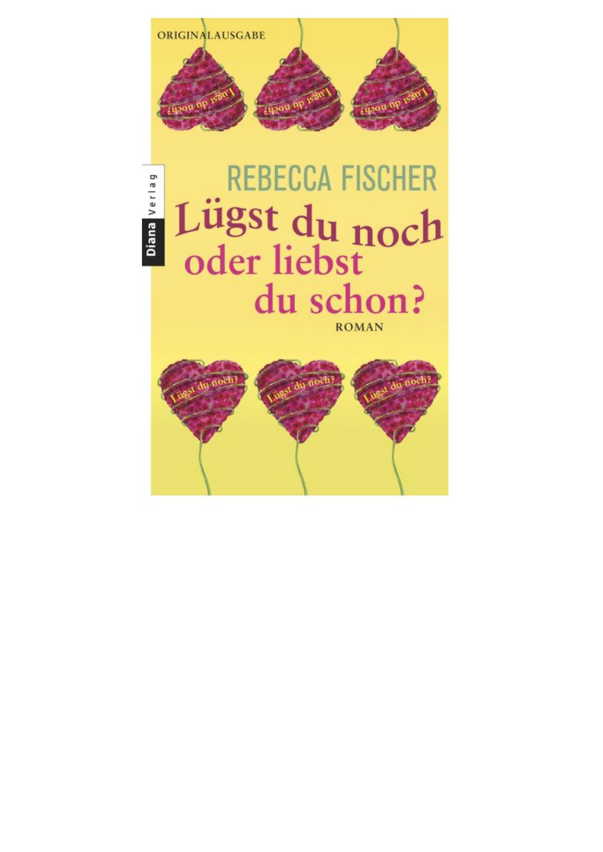 Luegst du noch oder liebst du schon Roman