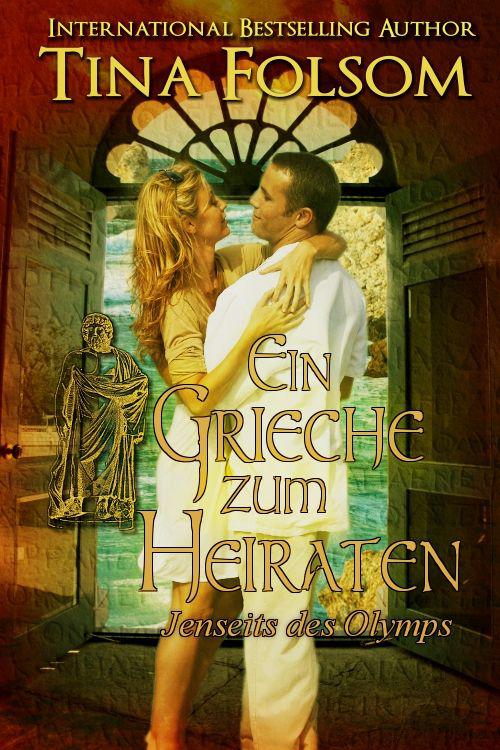 Ein Grieche zum Heiraten (Jenseits des Olymps - Buch 2) (German Edition)