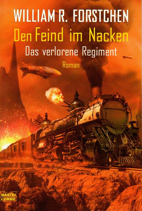 Forstchen, William R. - Das verlorene Regiment Bd. 4 - Den Feind im Nacken