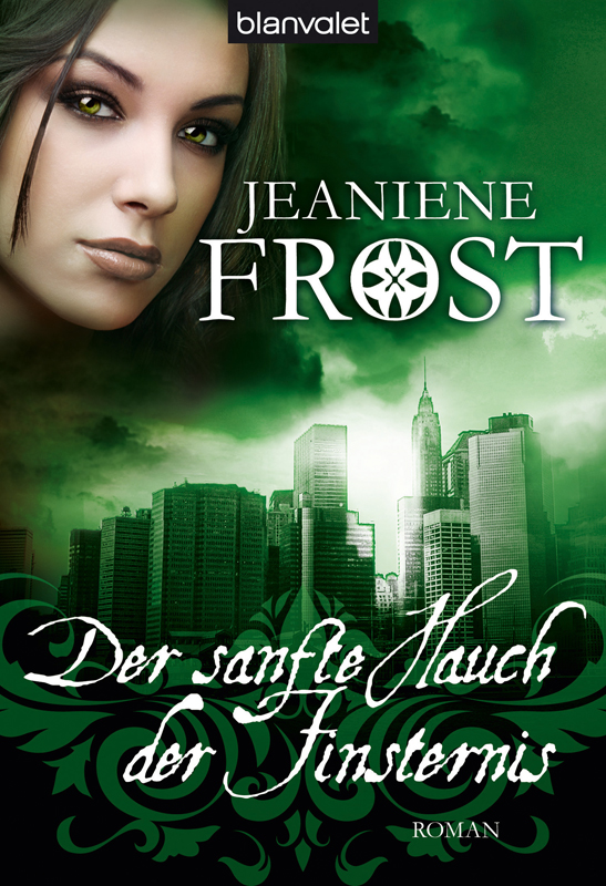 Der sanfte Hauch der Finsternis - Frost, J: Der sanfte Hauch der Finsternis - Destined for an early Grave (Night Huntress/ Cat & Bones 4)