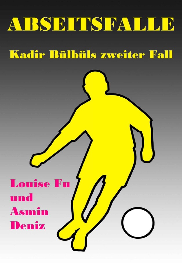 Abseitsfalle. Kadir Bülbüls zweiter Fall