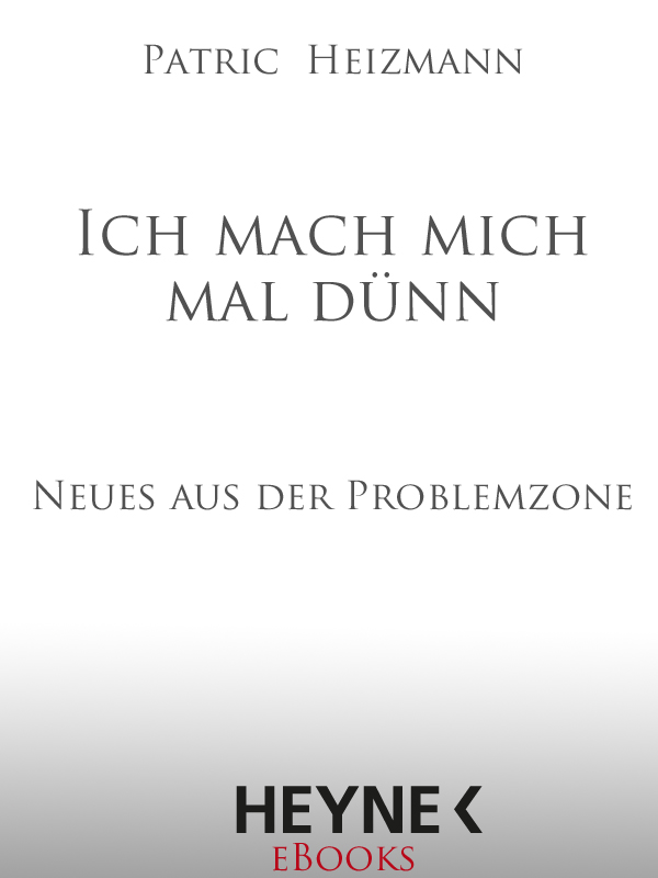 Ich mach mich mal dünn - Neues aus der Problemzone