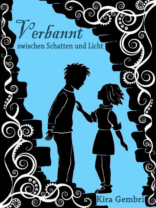 Verbannt zwischen Schatten und Licht (German Edition)