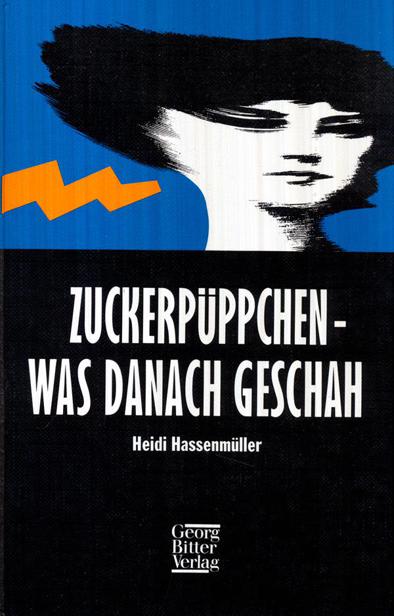 Zuckerpüppchen - Was danach geschah