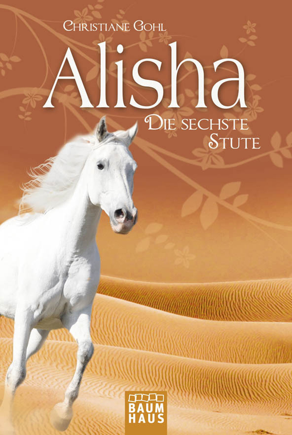 Alisha, die sechste Stute