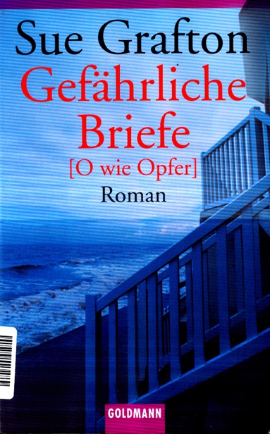 Kinsey Millhone 15 - Gefaehrliche Briefe O wie Opfer