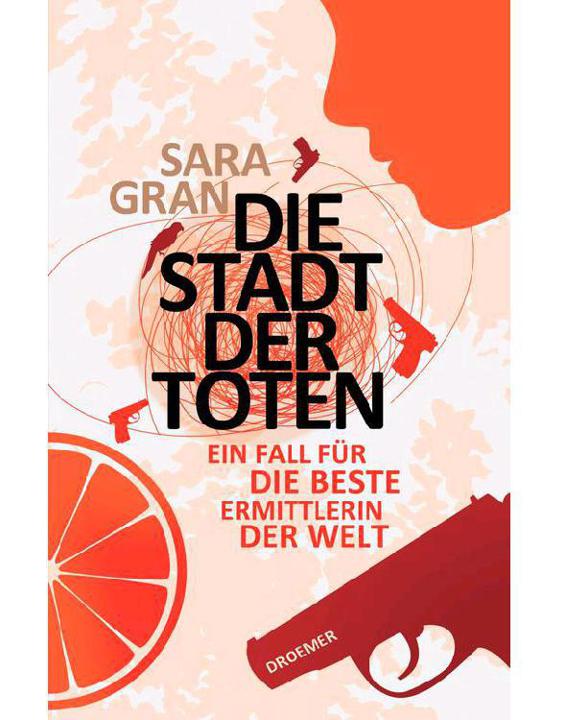 Die Stadt der Toten: Ein Fall für die beste Ermittlerin der Welt (German Edition)