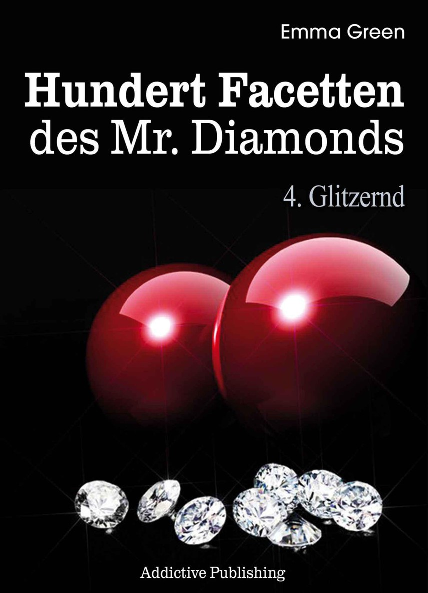 Hundert Facetten des Mr. Diamonds, Band 4: Glitzernd (German Edition)