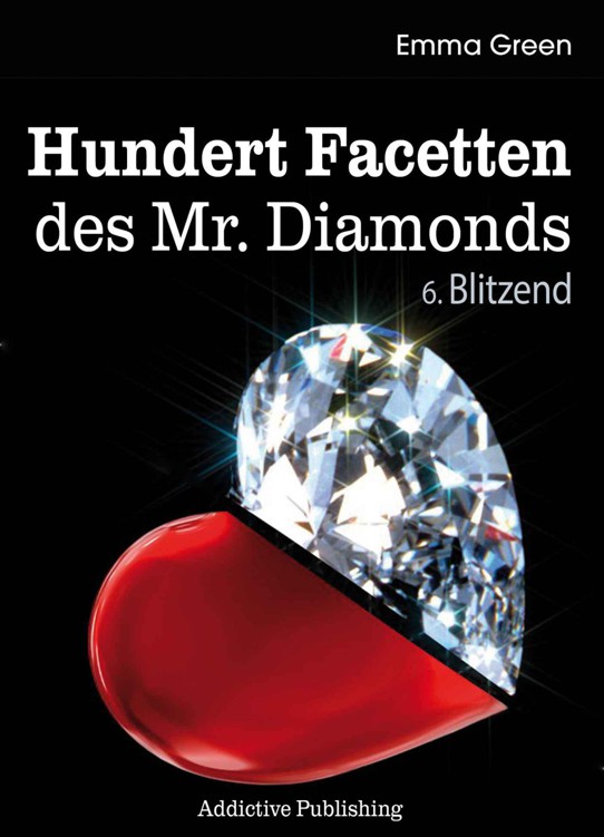 Hundert Facetten des Mr. Diamonds, Band 6: Blitzend (German Edition)