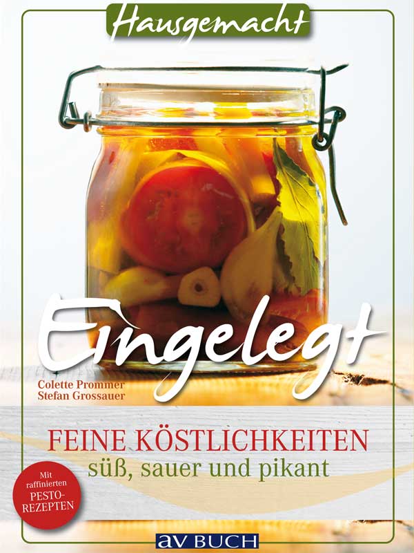 Eingelegt - Feine Koestlichkeiten